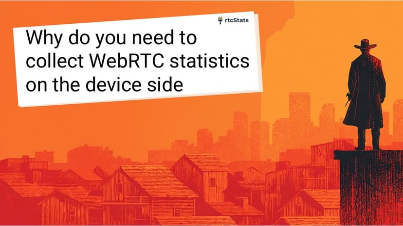 Why server-side dashboards miss WebRTC issues: the case for device-side statistics